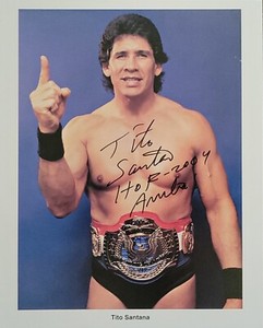 Tito Santana Signed & Inscribed 8x10 Photo - WWF WWE HOF! Wrestling LEGEND!