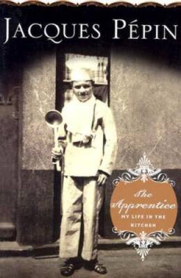 The Apprentice: My Life in the Kitchen - Hardcover - ACCEPTABLE