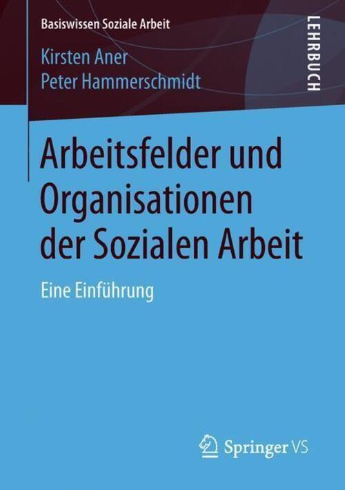 Thumbnail - Arbeitsfelder Und Organisationen Der Sozialen Arbeit Eine Einführung