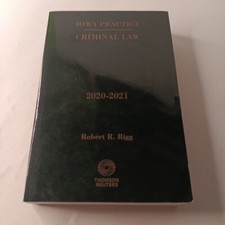 Iowa Practice Criminal Law 2020-2021 by Rober...