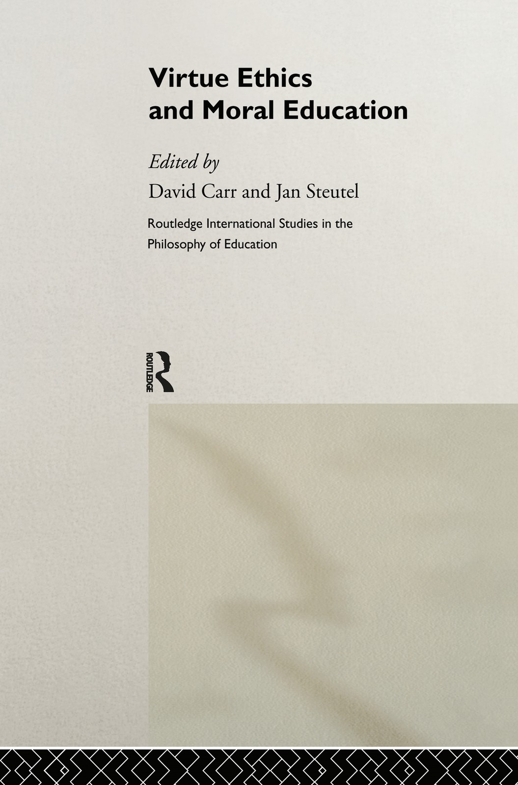Virtue Ethics and Moral Education