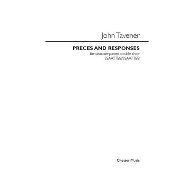 Chester Music Preces and Responses SATB a cappella Composed by John Tavener