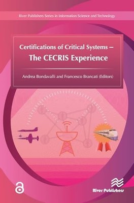 Certifications of Critical Systems � The CECRIS Experie -  NEW Bondavalli;Andr 2