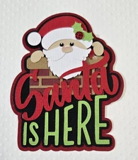 Santa Is Here Christmas Title. Scrapbook, Card Making Paper Piecing
