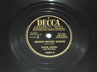 FRANK FROEBA-Moosie Mousie Boogie (1946) DECCA 10'' Shellac Single