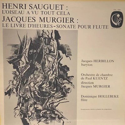 L'Oiseau A Vu Cela /Le Livre D' Heures, Jacques Marcel Murgier et Henr