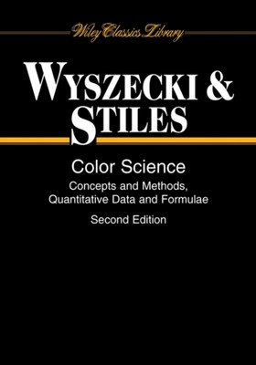 Color Science   Concepts and Methods, Quantitative  Data and Formulae 2e