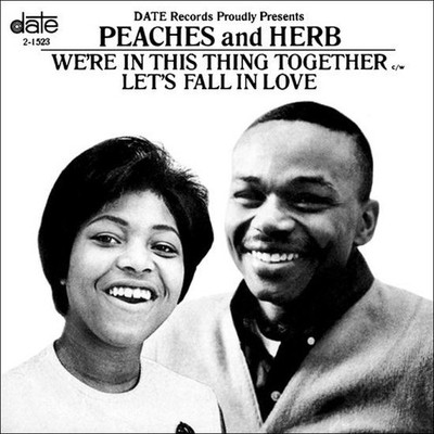 Peaches & Herb - Let's Fall In Love / We're In This Thing Together (7'')