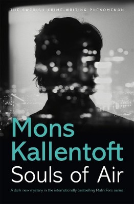 Souls of Air by Mons Kallentoft, Neil Smith - 9781444776386