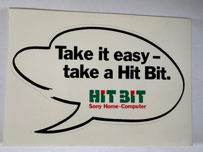Aufkleber/Sticker:  Hit Bit Sony Home-Computer   ''Take It Easy -take a Hit Bit.''