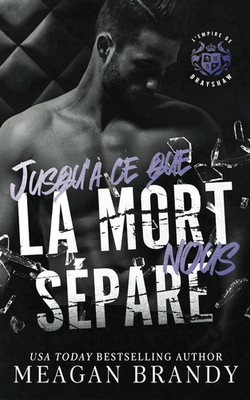 Jusqu'À Ce Que La Mort Nous Sépare (French Edition)