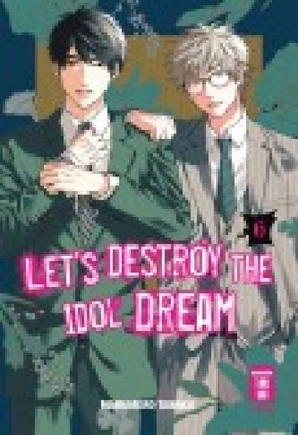 Lets destroy the Idol Dream, Band 06