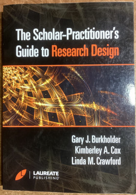 The Scholar-Practitioner's Guide to Research Design (Burkholder/Cox/Crawford)