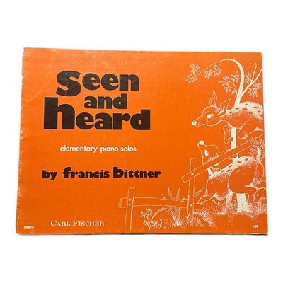 Seen and Heard by Francis Bittner NOS 1975 Piano Solos Carl Fischer VTG