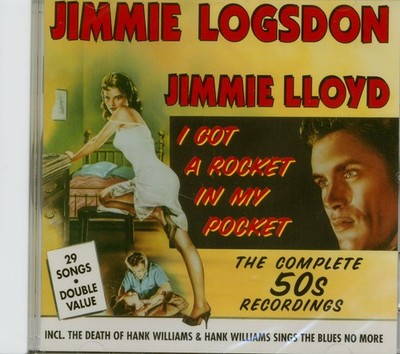 Jimmie Logsdon - I Got A Rocket In My Pocket (CD) - Hillbilly/Boogie/Honky Tonk