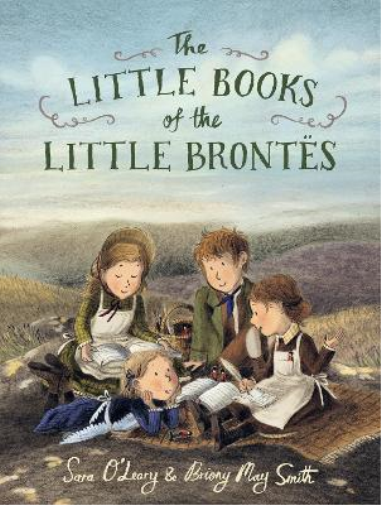 Sara O'Leary The Little Books of the Little Brontës (Copertina rigida)