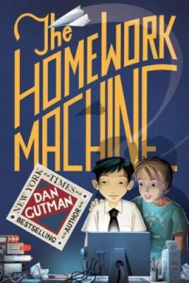 The Homework Machine - Paperback By Gutman, Dan - VERY GOOD