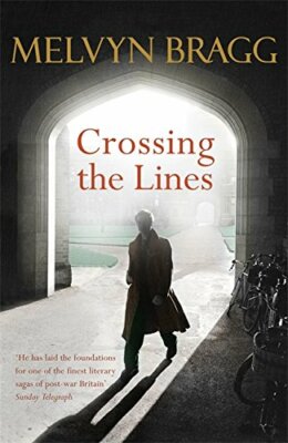 Crossing Lines By Melvyn Bragg