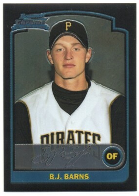 B.J. Barns 2003 Bowman Chrome #177  Rookie Card  Pittsburgh Pirates  #1