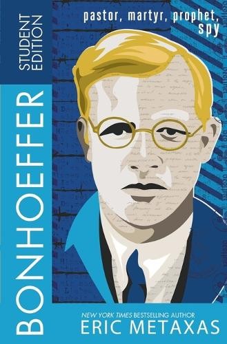 Bonhoeffer Student Edition by Eric Metaxas - 9780718021641