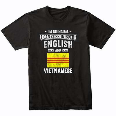 I'm Bilingual I Can Cuss In Both English and Vietnamese Funny Vietnam Flag Shirt