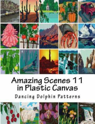 Amazing Scenes in Plastic Canvas, Paperback by Dancing Dolphin Patterns (COR)...