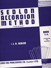 Sedlon Accordion Method (12 to 120 Bass): 1 (Faber Edition:... - J H Sedlon