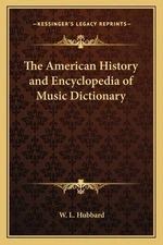 The American History and Encyclopedia of Music Dictionary