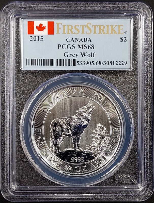 2015 Canada $2 Silver coin, Grey Wolf, certified First Strike, MS 68 by PCGS!