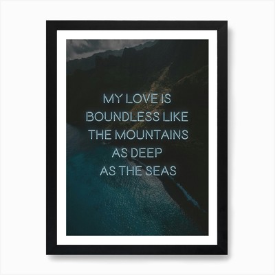 My Love Is Boundless Kunstdruck gerahmt Wandbild Poster Leinwanddruck Bild