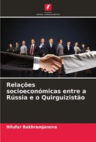 Nilufar Bakhramjanova | RelaçõEs SocioeconóMicas Entre A RúSsia E O...