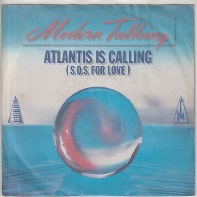 Modern Talking   Atlantis is calling (S.O.S. for love)     1986   7 -Single