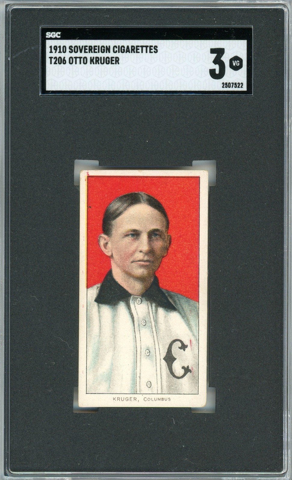 T206 - 1910 - OTTO KRUGER - COLUMBUS SENATORS - SOVEREIGN 350 BACK - SGC 3