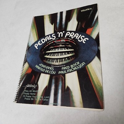 Pedals 'n' Praise Volume II John Innes Harold De Cou Fred Bock Paul Mickelson