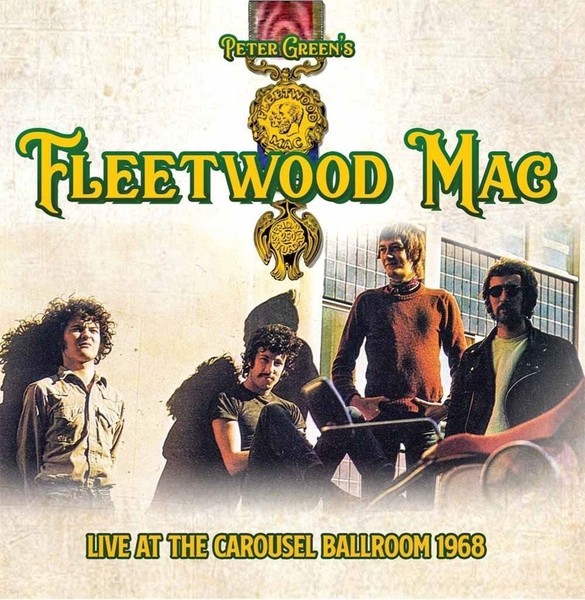 Audio Cd - Peter Green's Fleetwood Mac - Live At The Carousel Ballroom 1968 - R-image