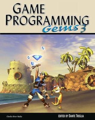 Game Programming GEMS 3 [GAME PROGRAMMING GEMS SERIES] - Treglia, Dante - Good