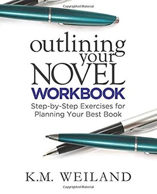 Outlining Your Novel Workbook: Step-b..., Weiland, K.M.