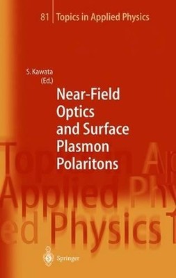 Near-Field Optics and Surface Plasmon Polaritons - 9783642074769