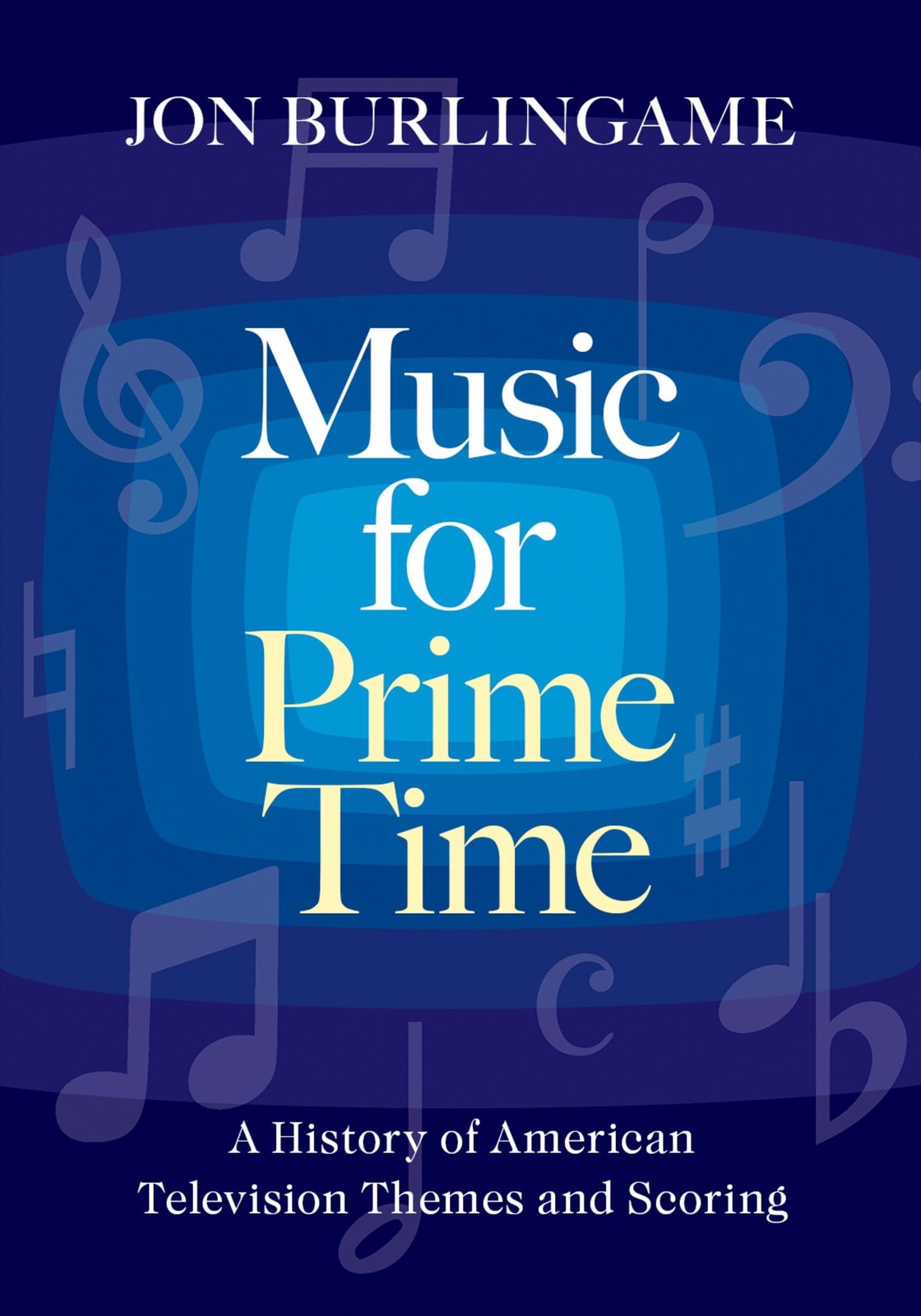 Music for Prime Time: A History of American Television Themes and Scoring by Jo - Image 9