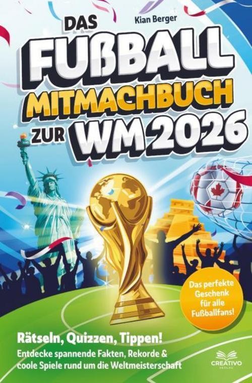 Das Fußball Mitmachbuch zur WM 2026 Kian Berger