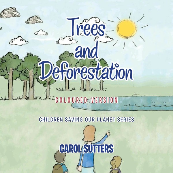 Carol Sutters | Trees And Deforestation | Taschenbuch | Englisch (2021)-image