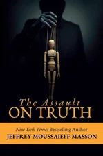 Assault on Truth Paperback by Jeffrey Masson