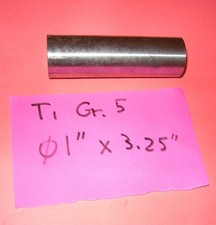 titanium round bar 1" Grade 5 Ti6AL4V 3.25" length