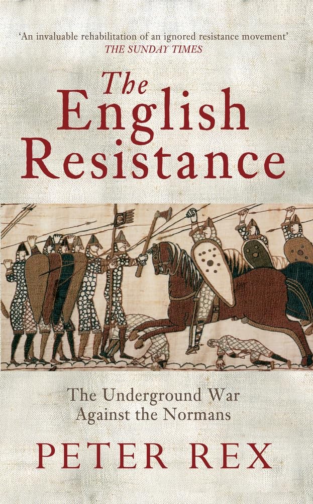 The English Resistance: The Underground War Againt the Normans by Peter Rex... - Image 5