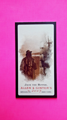Jack The Ripper  Mini Black Bordered  2007 Allen & Ginter