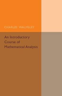 An Introductory Course of Mathematical Analysis Charles Walmsley Taschenbuch