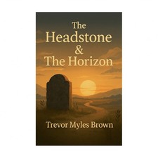 The Headstone & The Horizon