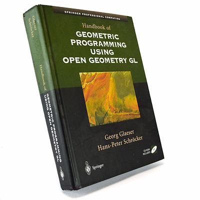 Handbook of Geometric Programming Using Open Geometry Gl by Georg Glaeser Hardco