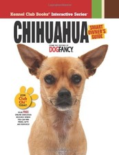 CHIHUAHUA (SMART OWNER'S GUIDE) By Dog Fancy Magazine - Hardcover Mint Condition