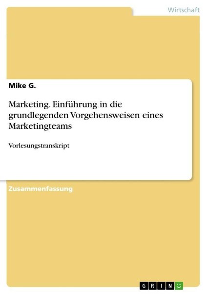 Marketing. EinfüHrung In Die Grundlegenden Vorgehensweisen Eines Marketingteams-image